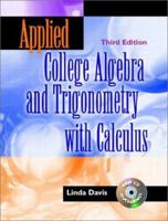 Applied College Algebra and Trigonometry with Calculus, Second Edition 0130837555 Book Cover