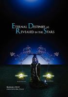 Eternal Destinies as Revealed in the Stars 1456864831 Book Cover