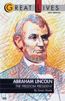 Abraham Lincoln: The Freedom President (Great Lives Series) 0449903753 Book Cover