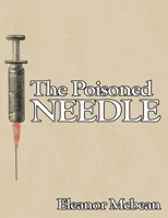 The Poisoned Needle: Suppressed Facts About Vaccinations 1638233950 Book Cover