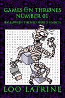 Games on Thrones Number 01 : Halloween Themed Word Search 1944599274 Book Cover