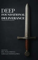 Deep Foundational Deliverance 1969120096 Book Cover