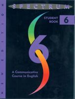 Spectrum: A Communicative Course in English, Student Book 6 0138302332 Book Cover