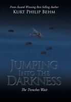 Jumping into the Darkness: The Trenches Wait 1665557206 Book Cover