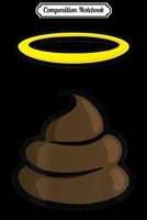 Composition Notebook: Holy Shit Emoji Emoticon HOLY SHIT The Original Poop & Halo Journal/Notebook Blank Lined Ruled 6x9 100 Pages 1706471858 Book Cover
