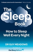 The Sleep Book: How to Sleep Well Every Night 1499250533 Book Cover