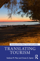 Translating Tourism (Translation Practices Explained) 103273664X Book Cover