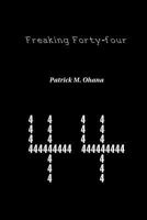 Freaking Forty-Four 1492199052 Book Cover