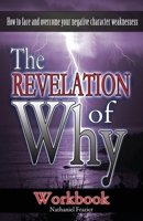 The Revelation of Why 0990872211 Book Cover