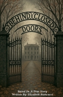 Behind Closed Doors B0FMQN5CJ1 Book Cover