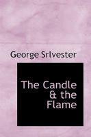 The Candle & the Flame 1022122576 Book Cover