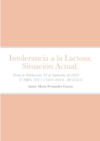 Intolerancia a la Lactosa : Situaci?n Actual 1716558565 Book Cover