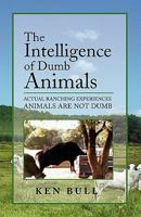 The Intelligence of Dumb Animals 1441568816 Book Cover