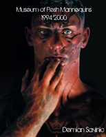 Museum of Flesh Mannequins 1471696057 Book Cover