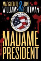 Madame President 150027030X Book Cover