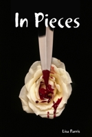 In Pieces 0557030307 Book Cover
