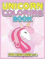 Unicorn Coloring Book for Kids Ages 2-4: Rainbow Unicorns Collection for Kids Coloring and have fun 169563957X Book Cover