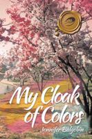 My Cloak of Colors 1490715851 Book Cover