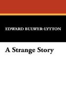 A Strange Story 1517264561 Book Cover