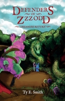 Defenders of Zzzodd: Dreamers Return B0GS6WG9ZX Book Cover