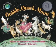 Gobble, Quack, Moon 1889910201 Book Cover