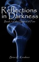Reflections in Darkness: Book 7 of the Quietus of Fate 1942082134 Book Cover