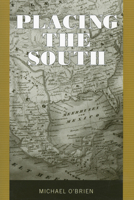 Placing the South 1617032026 Book Cover