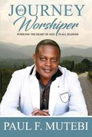 The Journey of a Worshipper 1499170408 Book Cover