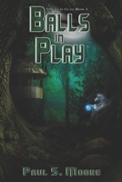 Balls in Play 1953469698 Book Cover