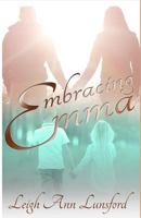 Embracing Emma 1532857047 Book Cover