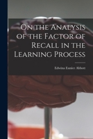 On the Analysis of the Factor of Recall in the Learning Process 1013994337 Book Cover