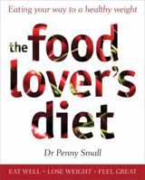 The Food Lover's Diet 1742372856 Book Cover