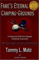 FAME'S ETERNAL CAMPING-GROUNDS: A Historical AND the Original Authentic Accounts of the Civil War Battles Fort Donelson, Shiloh, and Vicksburg 0975372106 Book Cover