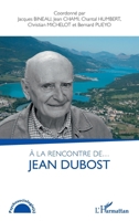 A la rencontre de... Jean Dubost (Psychosociologie(s)) (French Edition) 2343225141 Book Cover