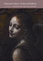 National Gallery Technical Bulletin: Volume 32: Leonardo da Vinci: Pupil, Painter, and Master 1857095308 Book Cover