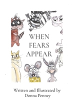When Fears Appear B0GTPSV63B Book Cover