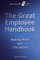 The Great Employee Handbook: Making Work and Life Better 0982850336 Book Cover