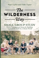The Wilderness Way - Small Group Study B0FJQJVX2L Book Cover