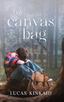 My Canvas Bag B09SFMKVVK Book Cover