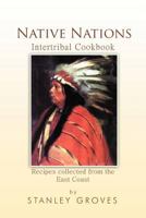 Native Nations Cookbook: East Coast 1465349049 Book Cover
