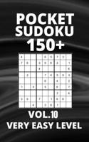 Pocket Sudoku 150+ Puzzles: Very Easy Level with Solutions - Vol. 10 B098WBG9VP Book Cover