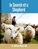 In Search of a Shepherd 1304519619 Book Cover