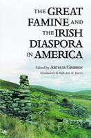 The Great Famine and the Irish Diaspora in America 1558491732 Book Cover