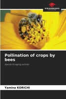 Pollination of crops by bees 6207986687 Book Cover