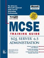MCSE Training Guide: SQL Server 6.5 Administration (Covers Exam #70-026) 156205726X Book Cover