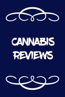 Cannabis Reviews: A Cannabis Logbook for Keeping Track of Different Strains, Their Effects, Symptoms Relieved and Ratings. 1677967536 Book Cover