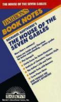 Nathaniel Hawthorne's the House of the Seven Gables (Barron's Book Notes) 0812035194 Book Cover