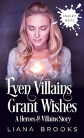 Even Villains Grant Wishes 1922434728 Book Cover