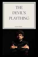 The Devil's Plaything: A Dark Psychological Thriller: Obsession, Manipulation, and Seven Years of Patience B0H8QV4CWJ Book Cover