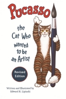 Pucasso: the Cat who wanted to be an Artist 1969865482 Book Cover